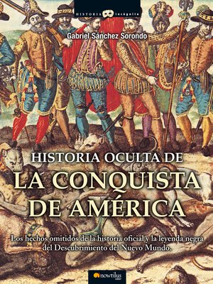 cover image of Historia oculta de la conquista de América